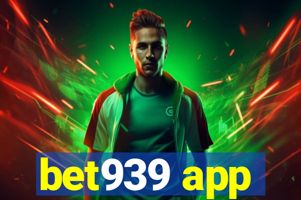 bet939 app